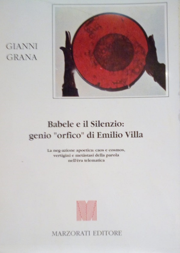 BABELE E IL SILENZIO: GENIO "ORFICO"DI EMILIO VILLA - LA …