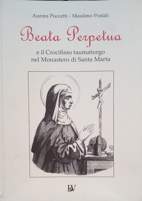 BEATA PERPETUA E IL CROCIFISSO TAUMATURGO NEL MONASTERO DI SANTA …