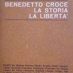 BENEDETTO CROCE LA STORIA LA LIBERTA'