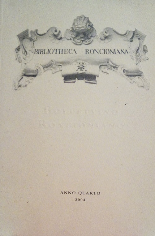 BOLLETTINO RONCIONIANO, ANNO QUARTO 2004