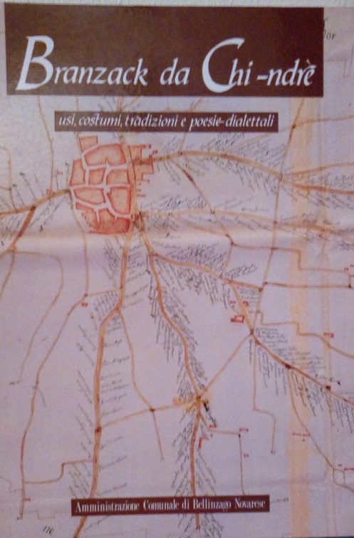 BRANZACK DA CHI-NDRE' - USI, COSTUMI, TRADIZIONI E POESIE DIALETTALI