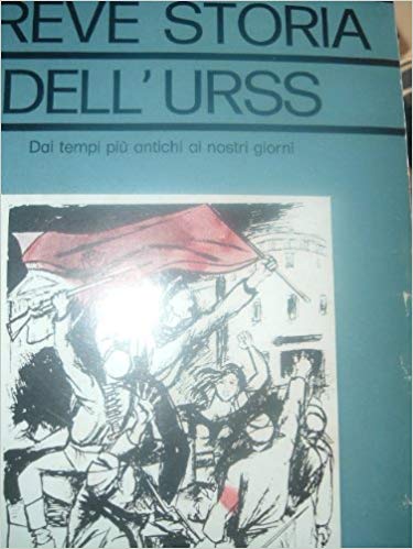 BREVE STORIA DELL'URSS