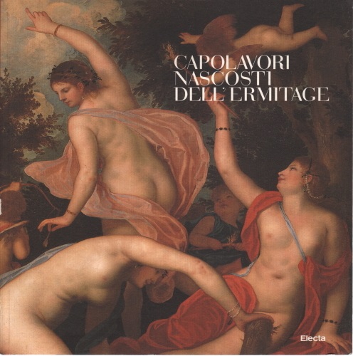 CAPOLAVORI NASCOSTI DELL'ERMITAGE