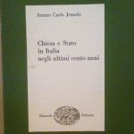CHIESA E STATO IN ITALIA NEGLI ULTIMI CENTO ANNI