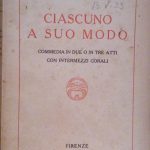 CIASCUNO A SUO MODO - COMMEDIA IN DUE O IN …