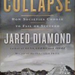 COLLAPSE - HOW SOCIETIES CHOOSE TO FAIL OR SUCCEED