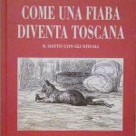 COME UNA FIABA DIVENTA TOSCANA - IL GATTO CON GLI …