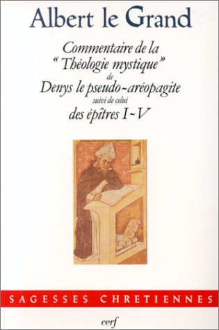 COMMENTAIRE DE LA "THEOLOGIE MYSTIQUE" DE DENYS LE PSEUDO-AREOPAGITE SUIVI …