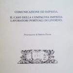 COMUNICAZIONE ED IMPRESA. IL CASO DELLA COMPAGNIA IMPRESA LAVORATORI PORTUALI …