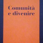 COMUNITA' E DIVENIRE