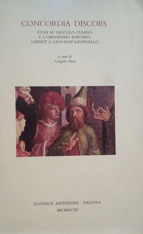 CONCORDIA DISCORS - STUDI SU NICCOLO' CUSANO E L'UMANESIMO EUROPEO …