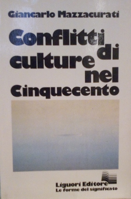 CONFLITTI DI CULTURE NEL CINQUECENTO