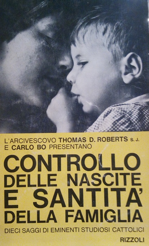 CONTROLLO DELLE NASCITE E SANTITA' DELLA FAMIGLIA - DIECI SAGGI …