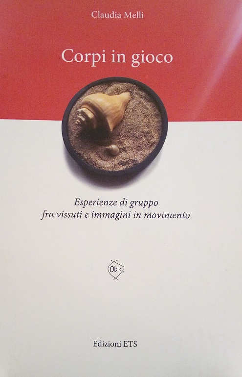 CORPI IN GIOCO - ESPERIENZE DI GRUPPO FRA VISSUTI E …
