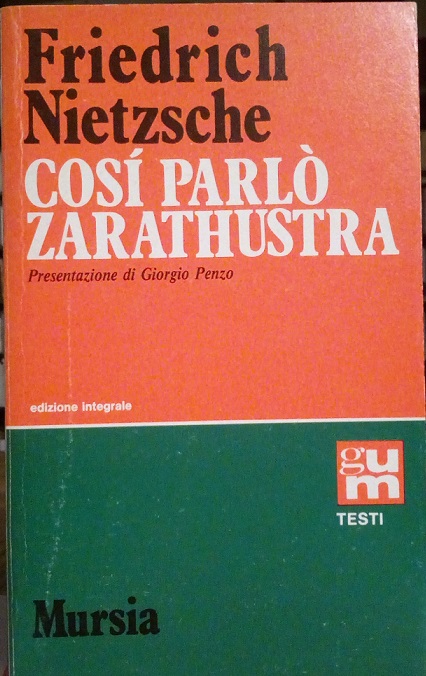 COSI' PARLO' ZARATHUSTRA - UN LIBRO PER TUTTI E PER …