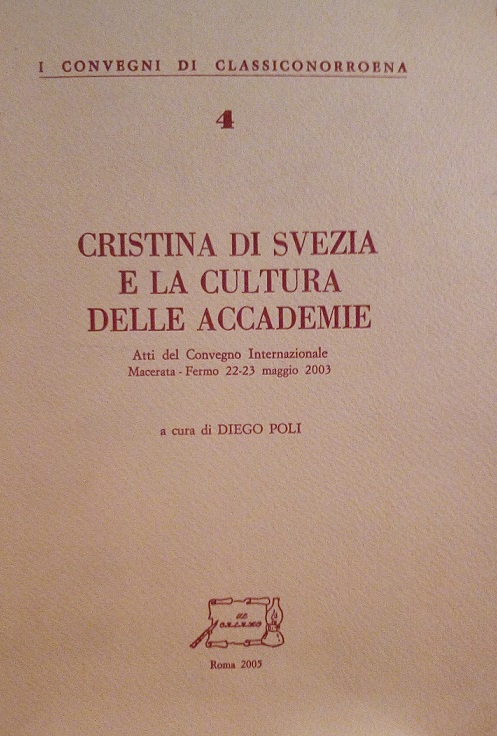 CRISTINA DI SVEZIA E LA CULTURA DELLE ACCADEMIE - ATTI …