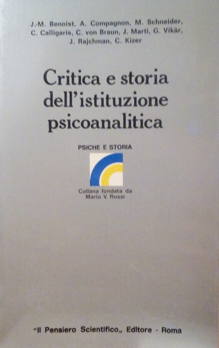 CRITICA E STORIA DELL' ISTITUZIONE PSICOANALITICA