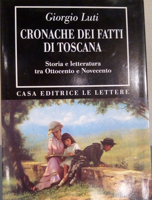 CRONACHE DEI FATTI DI TOSCANA - STORIA E LETTERATURA TRA …