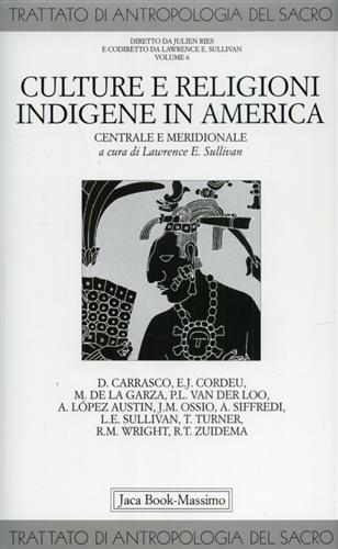 CULTURE E RELIGIONI INDIGENE IN AMERICA CENTRALE E MERIDIONALE