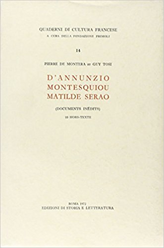 D'ANNUNZIO, MONTESQUIOU, MATILDE SERAO