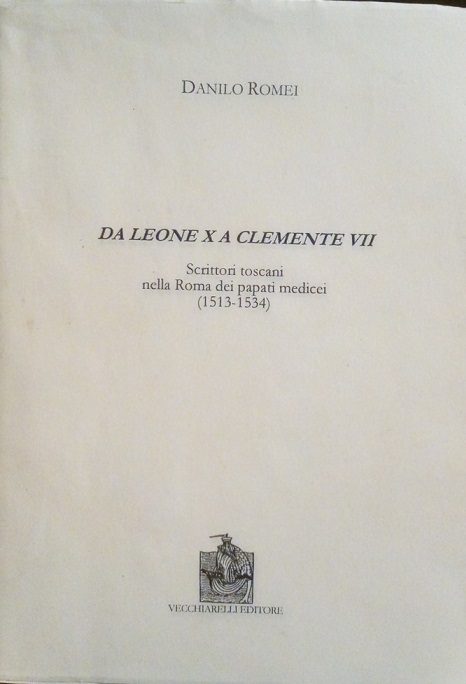 DA LEONE X A CLEMENTE VII - SCRITTORI TOSCANI NELLA …
