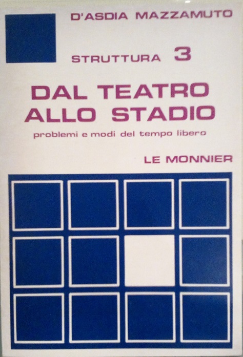 DAL TEATRO ALLO STADIO - PROBLEMI E MODI DEL TEMPO …