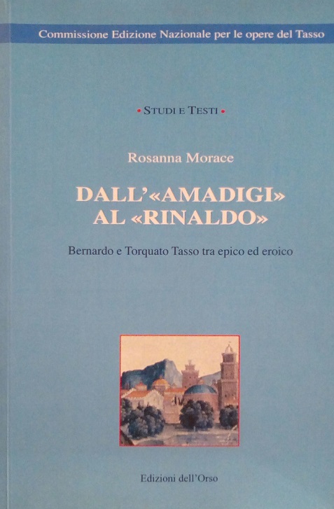 DALL' "AMADIGI" AL "RINALDO" - BERNARDO E TORQUATO TASSO TRA …