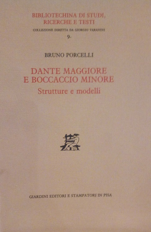DANTE MAGGIORE E BOCCACCIO MINORE - STRUTTURE E MODELLI