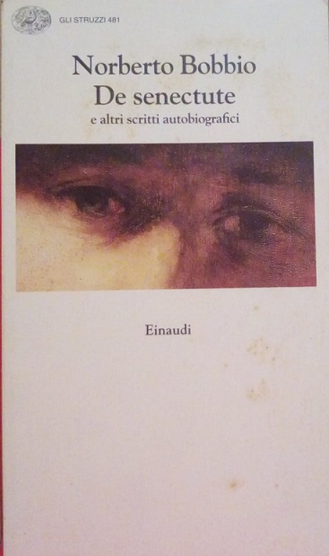 DE SENECTUTE E ALTRI SCRITTI AUTOBIOGRAFICI