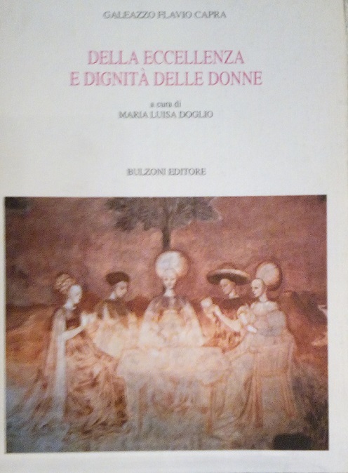 DELLA ECCELLENZA E DIGNITA' DELLE DONNE