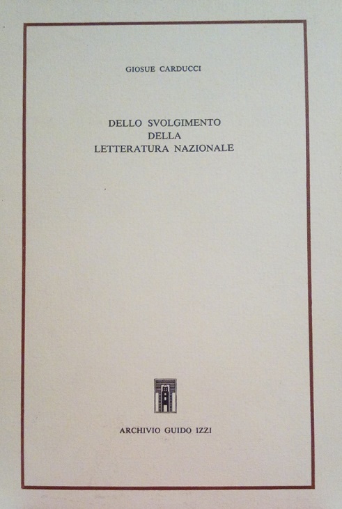 DELLO SVOLGIMENTO DELLA LETTERATURA NAZIONALE