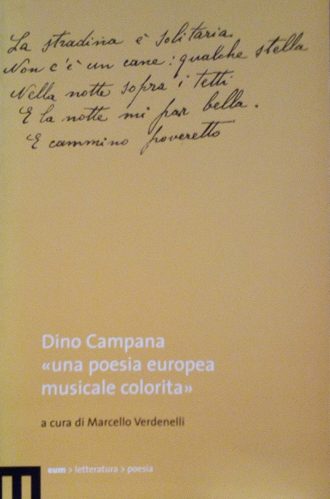 DINO CAMPANA "UNA POESIA EUROPEA MUSICALE COLORITA"