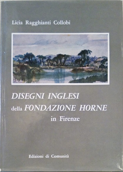 DISEGNI INGLESI DELLA FONDAZIONE HORNE IN FIRENZE