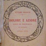 DOLORE E AZIONE - SAGGI DI PSICOLOGIA - CON PREFAZIONE …
