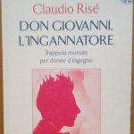 DON GIOVANNI, L'INGANNATORE - TRAPPOLA MORTALE PER DONNE D'INGEGNO