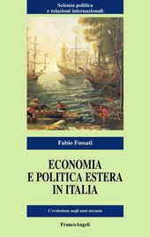 ECONOMIA E POLITICA ESTERA IN ITALIA