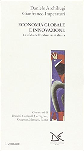 ECONOMIA GLOBALE E INNOVAZIONE - LA SFIDA DELL'INDUSTRIA ITALIANA