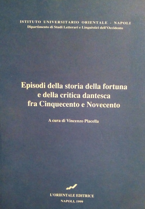 EPISODI DELLA FORTUNA E DELLA CRITICA DANTESCA FRA CINQUECENTO E …
