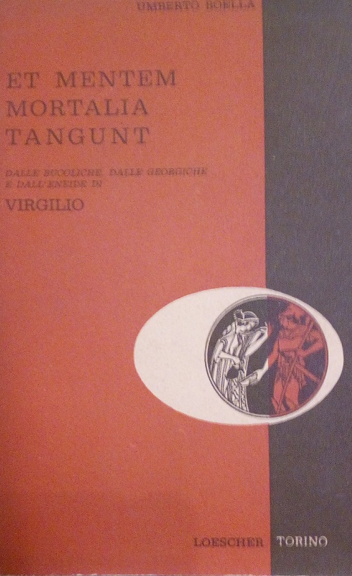 ET MENTEM MORTALIA TANGUNT - DALLE BUCOLICHE, DALLE GEORGICHE E …