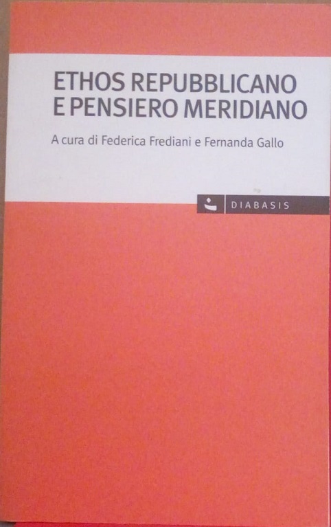 ETHOS REPUBBLICANO E PENSIERO MERIDIANO