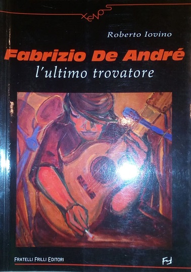 FABRIZIO DE ANDRE' - L' ULTIMO TROVATORE