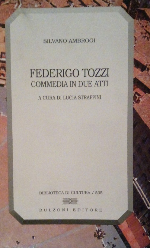 FEDERIGO TOZZI COMMEDIA IN DUE ATTI