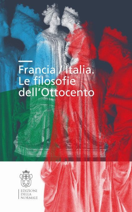 FRANCIA / ITALIA. LE FILOSOFIE DELL'OTTOCENTO