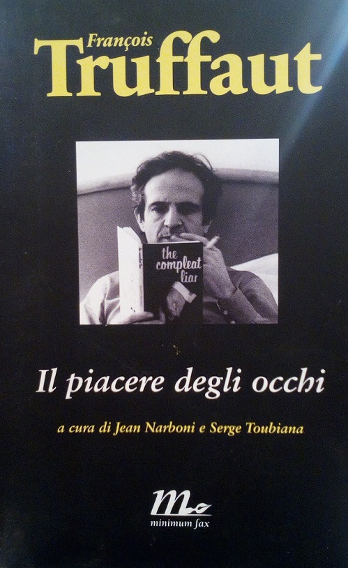FRANCOIS TRUFFAUT, IL PIACERE DEGLI OCCHI