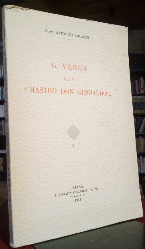 G. VERGA E IL SUO "MASTRO DON GESUALDO"