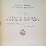 GEOGRAFIA LINGUISTICA E GEOGRAFIA DEMOLOGICA - ESTRATTO DA "GLI ATLANTI …