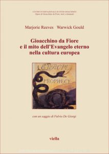 GIOACCHINO DA FIORE E IL MITO DELL'EVANGELO ETERNO NELLA CULTURA …