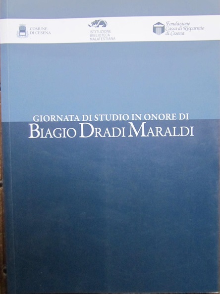 GIORNATA DI STUDIO IN ONORE DI BIAGIO DRADI MARALDI