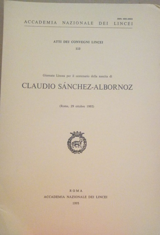GIORNATA LINCEA PER IL CENTENARIO DELLA NASCITA DI CLAUDIO SANCHEZ-ALBORNOZ …