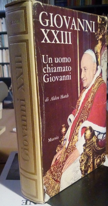 GIOVANNI XXIII - UN UOMO CHIAMATO GIOVANNI